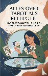 B.V., Andries - Alles over Tarot als Reflectie