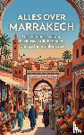 B.V., Andries - Alles over Marrakech