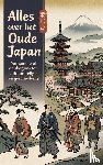 B.V., Andries - Alles over het Oude Japan