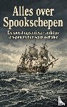 B.V., Andries - Alles over Spookschepen