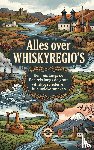 B.V., Andries - Alles over Whiskyregio's