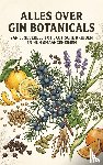 B.V., Andries - Alles over Gin Botanicals