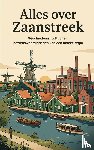 B.V., Andries - Alles over Zaanstreek