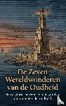 B.V., Andries - De Zeven Wereldwonderen van de Oudheid