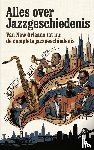 B.V., Andries - Alles over Jazzgeschiedenis