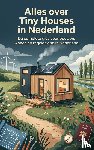 B.V., Andries - Alles over Tiny Houses in Nederland