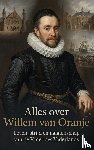 B.V., Andries - Alles over Willem van Oranje