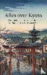 B.V., Andries - Alles over Kyoto