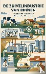 B.V., Andries - De Zuivelindustrie van Binnen