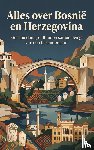 B.V., Andries - Alles over Bosnië en Herzegovina