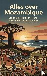 B.V., Andries - Alles over Mozambique