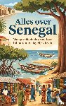 B.V., Andries - Alles over Senegal