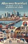 B.V., Andries - Alles over Frankfurt