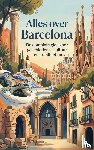 B.V., Andries - Alles over Barcelona