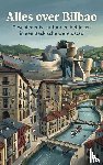  - Alles over Bilbao