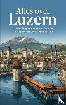 B.V., Andries - Alles over Luzern