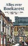 B.V., Andries - Alles over Boekarest