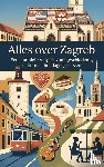 B.V., Andries - Alles over Zagreb