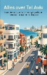 B.V., Andries - Alles over Tel Aviv