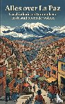 B.V., Andries - Alles over La Paz