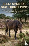 B.V., Andries - Alles over het New Forest Pony