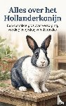B.V., Andries - Alles over het Hollanderkonijn