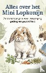 B.V., Andries - Alles over het Mini Lopkonijn
