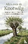  - Alles over de Knotwilg