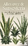  - Alles over de Sansevieria