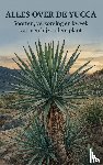  - Alles over de Yucca