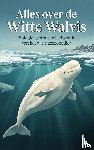 B.V., Andries - Alles over de Witte Walvis