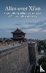 B.V., Andries - Alles over Xi'an