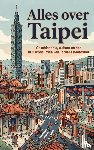 B.V., Andries - Alles over Taipei