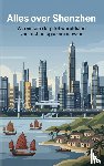 B.V., Andries - Alles over Shenzhen