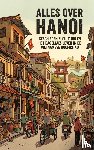 B.V., Andries - Alles over Hanoi