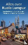 B.V., Andries - Alles over Kuala Lumpur