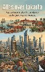 B.V., Andries - Alles over Jakarta