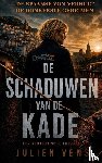 Vens, Julien - De Schaduwen van de Kade