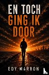 Marron, Edy - En toch ging ik door
