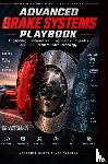 Soliman, Mohammed Hamed Ahmed - Advanced Brake Systems Playbook