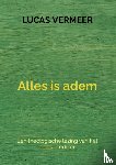Vermeer, Lucas - Alles is adem