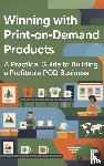  - Winning with Print-on-Demand Products