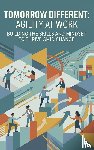  - Tomorrow Different: Agility at Work