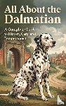  - All About the Dalmatian