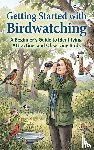 B.V., Waries - Getting Started with Birdwatching