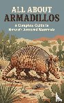  - All About Armadillos