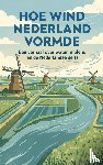 B.V., Waries - Hoe wind Nederland vormde
