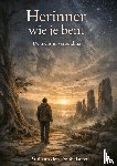 Dobbelsteen, Paul van den - Herinner wie je bent