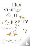 Hendriks, Diana - Hoe vind jij jezelf?