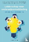Boom, Elske van den, Poortman, Cindy, Vries, Siebrich de, Schildkamp, Kim - Leiderschap voor onderwijsontwikkeling